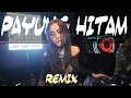 Download Lagu Payung Hitam Dangdut REMIX [Funkot]