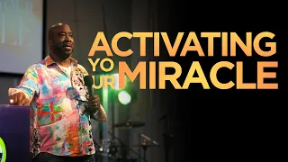 Activating Your Miracle