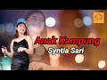 Download Lagu Anak Kampung  ~ Syntia Sari ( Lirik Lagu)