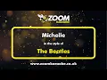 Download Lagu The Beatles - Michelle - Karaoke Version from Zoom Karaoke