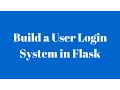 Build a User Login System With Flask-Login Flask-WTForms Flask-Bootstrap and Flask-SQLAlchemy