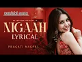 Nigaah (Official Video) – Pragati Nagpal | Soulful Romantic Ballad & Melodic Desi Pop ❤️✨👁️