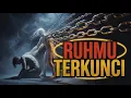 Download Lagu HIDUP TERASA SERET ? MUNGKIN RUHMU YANG SEDANG TERKUNCI !
