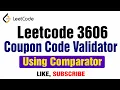 Leetcode 3606 Coupon Code Validator - Using Comparator