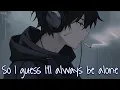 Download Lagu Nightcore - Alone (Jon Caryl) - (Lyrics)