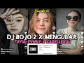 Lagu DJ BOJO 2 X MENGULAR TUYUL FVNKY VIRAL TIKTOK YANG KALIAN CARI
