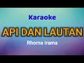 Download Lagu API DAN LAUTAN Karaoke Rhoma Irama
