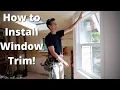 How to INSTALL WINDOW TRIM you LIKE TO LOOK AT