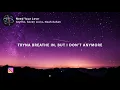 Gryffin & Seven Lions - Need Your Love (Lyrics) feat. Noah Kahan
