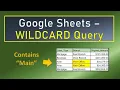 Google Sheets Wildcard Query