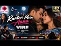 Raaton Mein Aana ❤️ | Vibe | Amit Trivedi | Kunal Kemmu & Vanshika Dhir | Romantic Song 2026