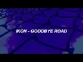 Download Lagu iKON - '이별길(GOODBYE ROAD)' Easy Lyrics