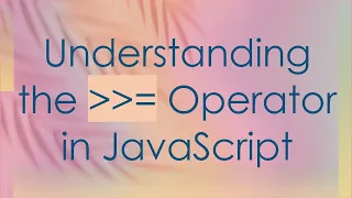 Understanding the Operator in JavaScript