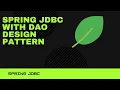 Spring JDBC With DAO Design pattern Part 1
