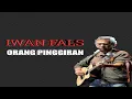 Download Lagu iwan Fals-orang pinggiran