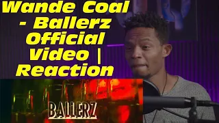 wande coal ballerz official video reaction