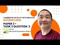 Cambridge IGCSE 0417 ICT Practical 2023 Paper 3 - Task 3 Question 3