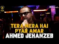Download Lagu Tera Mera Hai Pyar Amar - Ahmed Jehanzeb | Intimately Unplugged | Live at 432
