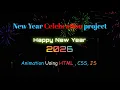 New Year Celebration Animation Web Development Project HTML CSS JavaScript BinaryBrain0100
