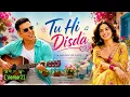 Tu Hi Disda Lyrical Video | Arijit Singh | Nikhita Gandhi | New Hindi Love Song 2026 | Music Surapur