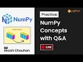 Master NumPy Live Practice Arrays to Broadcasting More