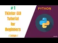 Python GUI with Tkinter Getting Started Tutorial for Beginners