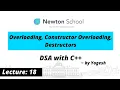 Overloading Constructor Overloading Destructors Lecture 18 OOPS in C Yogesh Yogendra