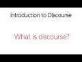 What is Discourse - Introduction to Discourse in Discourse Studies