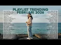 Lagu Lagu Santai Viral Tiktok 2026 — Playlist Trending Lagu Santai Februari 2026 🍃 | Lagu Terbaru 2026 🤍🎧