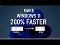 How Make Windows 11 Faster 200 Faster Windows 11
