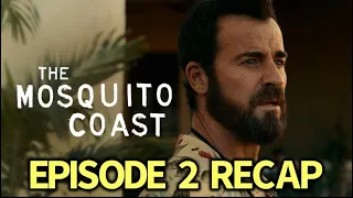 the mosquito coast season 1 episode 2 foxes and coyotes recap