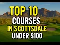 Top 10 Golf Courses in Scottsdale Under 100 Affordable Desert Golf Gems