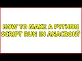 Ubuntu How to make a python script run in Anacron