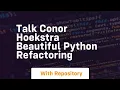 talk conor hoekstra beautiful python refactoring
