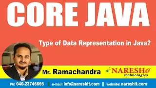 Core Java Tutorial Type of Data Representation in Java Mr Ramchander