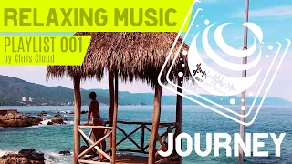 Download RELAXING MUSIC FOR RESORT HOTEL RESTAURANT BEACH BAR AMBIENT RELAXATION SPA- Journey by Chris Cloud MP3