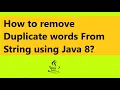 How to remove duplicate words from String using Java 8