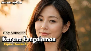 karena pengalaman elvy sukaesih cover dangdut jazz senada official