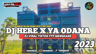Download Dj Here X Ya Odna Fyp Viral Tiktok 2023 || Dj Cek Sound - Karnavalan Enak Buat Joget MP3