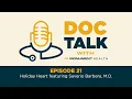Doc Talk Podcast - Episode 21 Holiday Heart feat Saverio Barbera M D