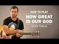 Download Lagu How Great Is Our God (Chris Tomlin) | How To Play | Beginner Guitar Lesson