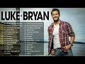 Luke Bryan Greatest Hits Full Album - Best Songs Of Luke Bryan Playlist 2022