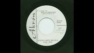 Dueto Carta Blanca - El Corrido De Rosa Carrasco