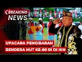 Download Lagu LIVE DELAY - Upacara Pengibaran Bendera HUT ke-80 RI di IKN