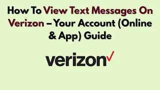 How To View Text Messages On Verizon - Your Account Online App Guide