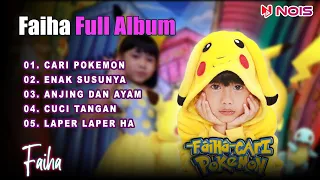 Download FAIHA   CARI POKEMON, ENAK SUSUNYA FULL ALBUM MP3