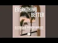Download Lagu Everything Better