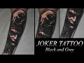 JOKER TATTOO Black and Grey Realism
