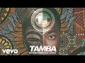Download Lagu Cuebur - Tamba (Audio) ft. DJ Maphorisa, Sha Sha