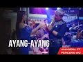Download Lagu AYANG-AYANG COVER AMADERA FT PENCENG MC CAMASUTRA MUSIK KERASSS